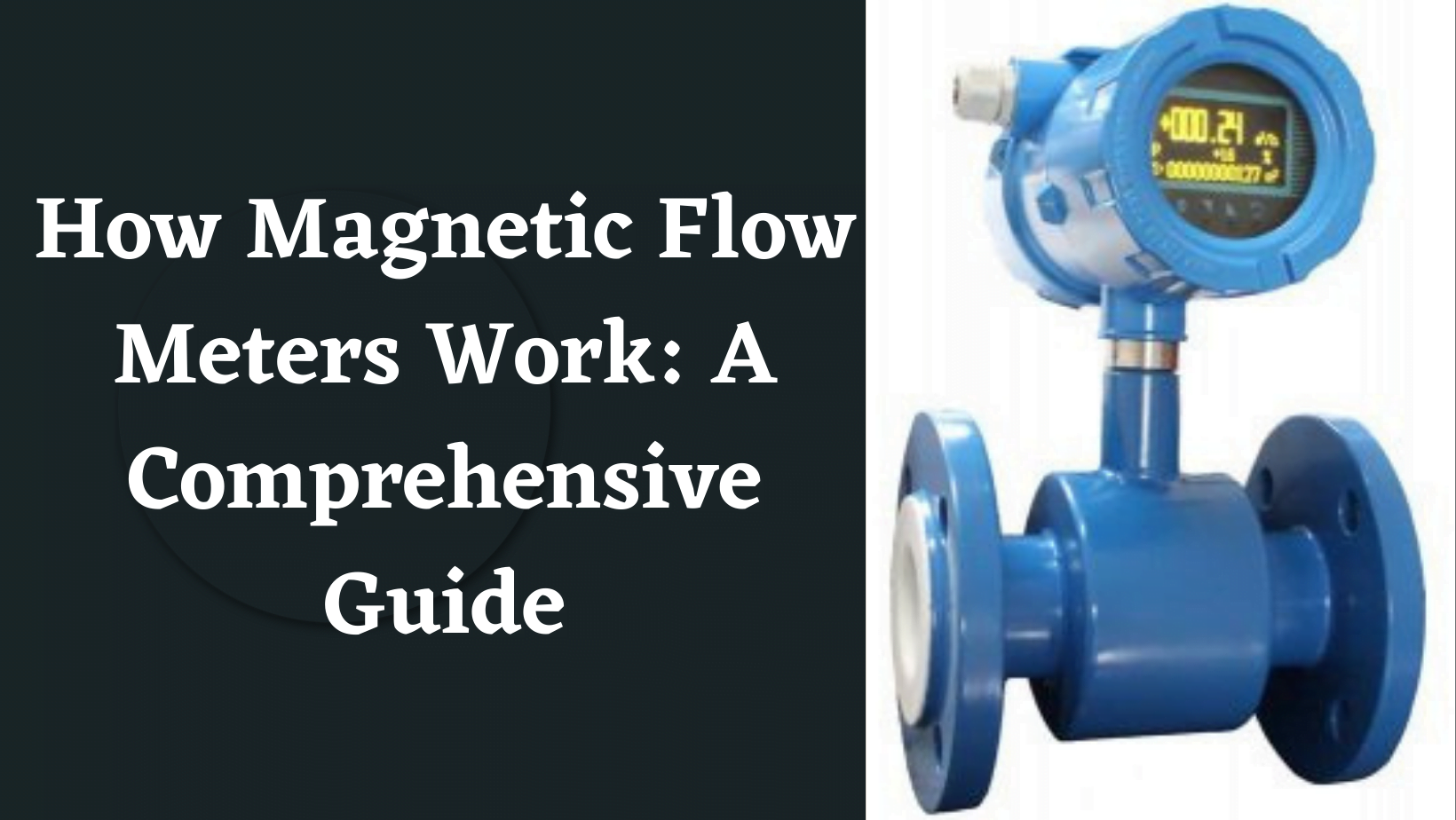 How Magnetic Flow Meters Work A Comprehensive Guide Smart Measurement